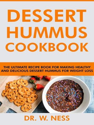 cover image of Dessert Hummus Cookbook